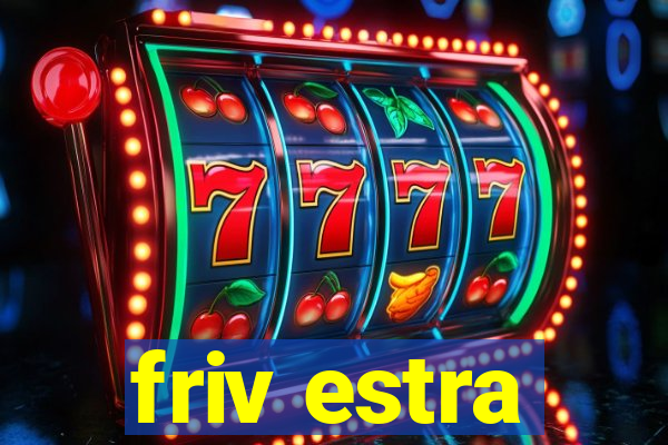 friv estra